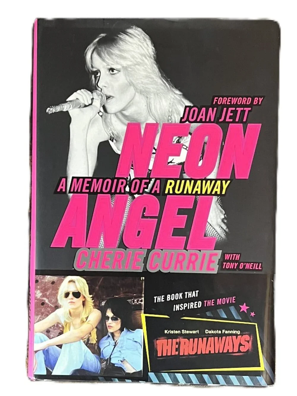 Neon Angel, A Memoir of a Runaway by Cherie Currie with Tony O'Neill